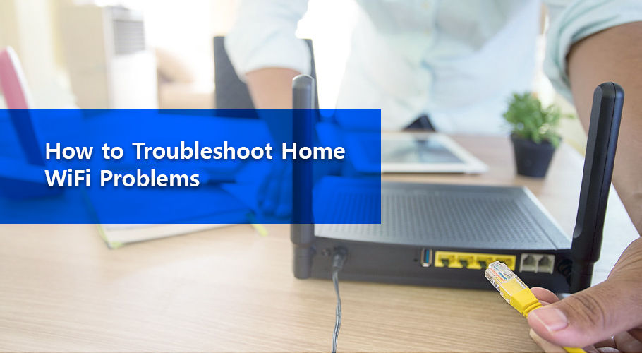 How to Troubleshoot Home Wi-Fi Problems